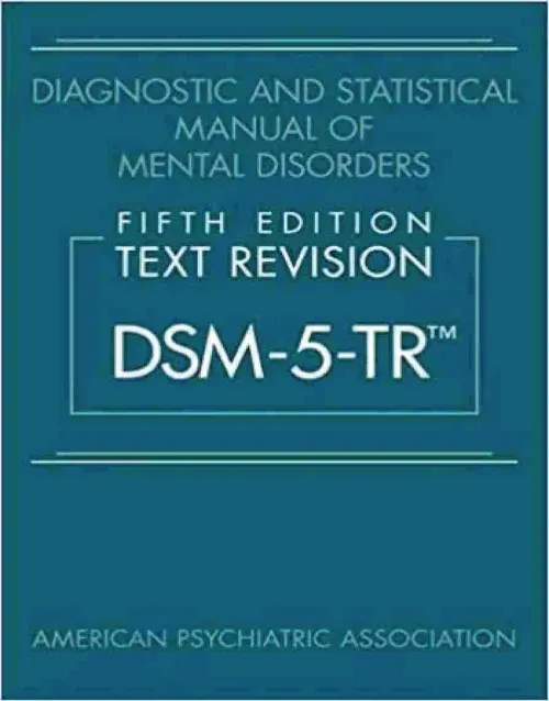Diagnostic and Statistical Manual of Mental Disorders Text Revision DSM 5 TR 5th Edition Hardcover