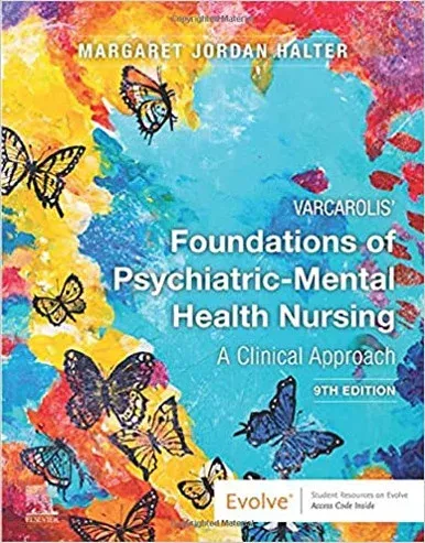 Varcarolis’ Foundations of Psychiatric-Mental Health Nursing 9th Edition